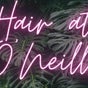 Hair at O’Neills
