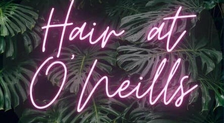 Hair at O’Neills