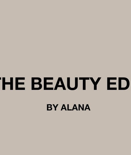 The Beauty Edit by Alana Bild 2