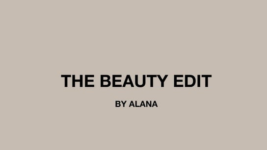 The Beauty Edit by Alana