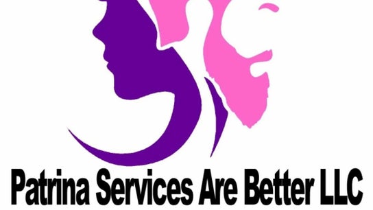 Patrina Services are Better LLC