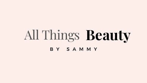 All Things Beauty by Sammy image 1