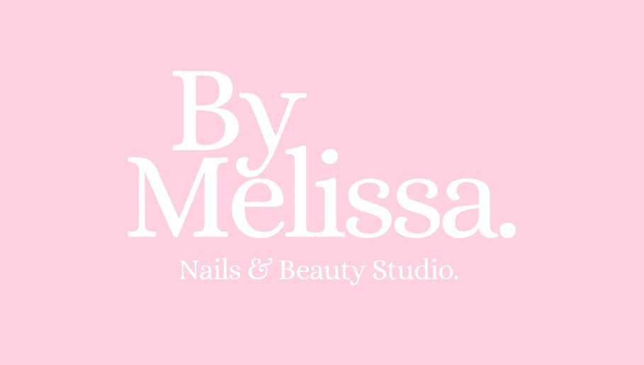 Logo of By Melissa Studio, a nails and beauty studio in East Kilbride, Scotland, GB, on a pink background.