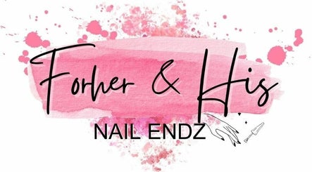 Forher&hisnailsendz