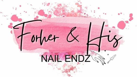 Forher&hisnailsendz