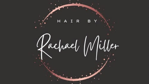 Hair by Rachael Miller