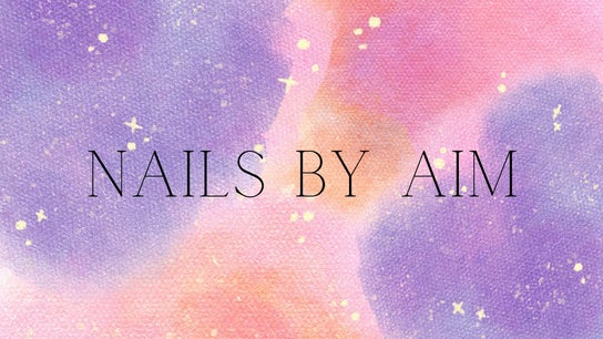 Nails by Aim- Home Based Studio