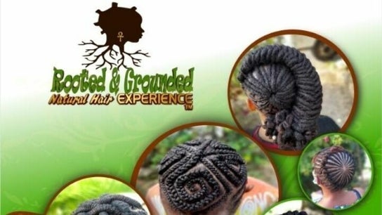 Rooted N Grounded Natural Hair Experience