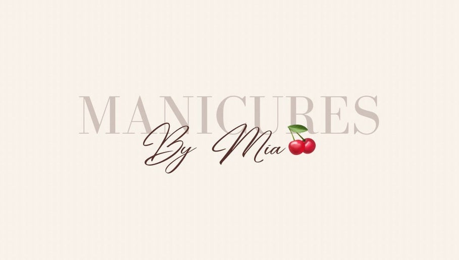 Manicures by Mia🍒 image 1