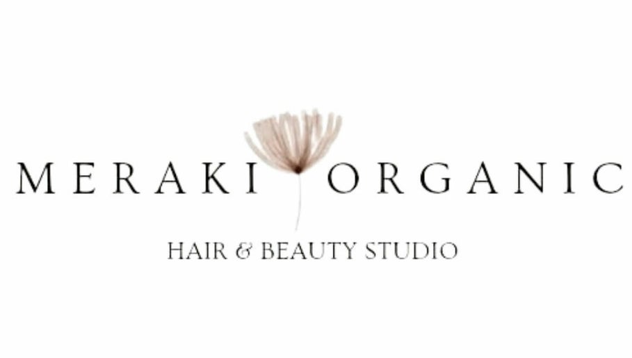 Meraki Organic Hair and Beauty Studio зображення 1