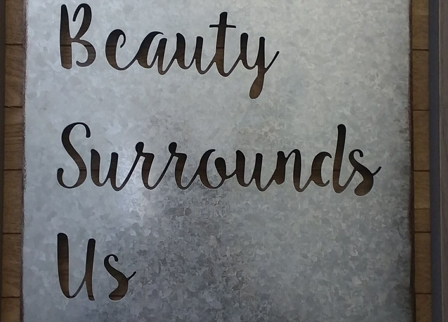 Decorative sign stating 'Beauty Surrounds Us' at Waxing by Keisha ☆, Hampton, Virginia, US.