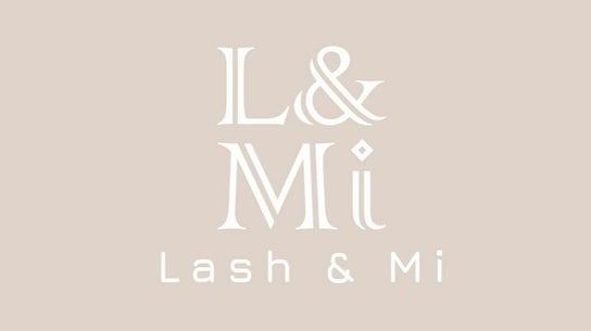 Lash & Mi