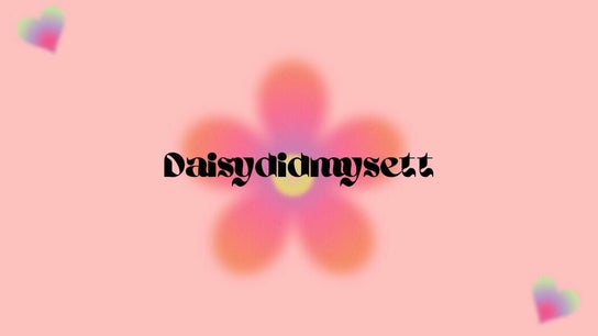 daisydidmysett