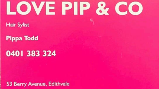 Love Pip and Co