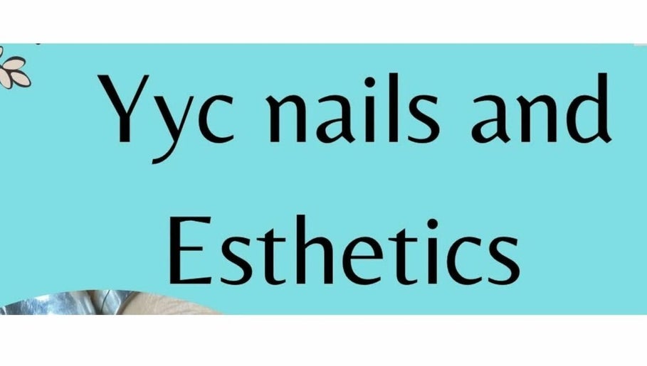 Yyc Nails and Esthetics image 1