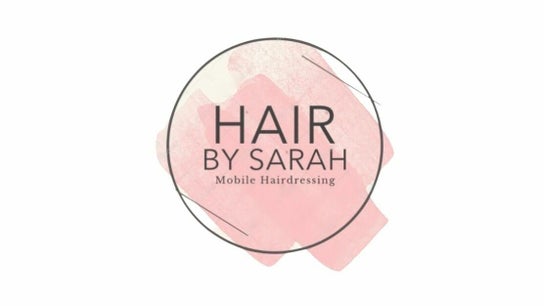 Hair by Sarah mobile hairdressing