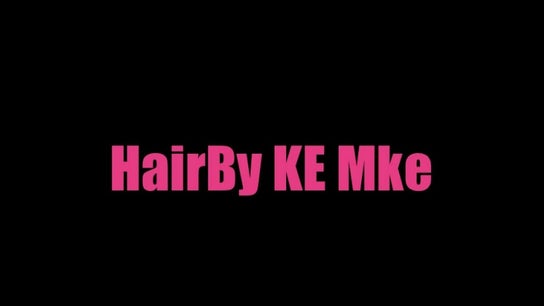 Hair ByKe Mke