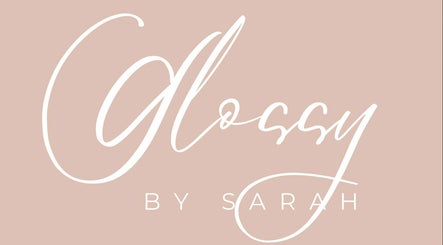 Glossy by Sarah