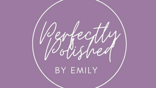 Perfectly Polished by Emily