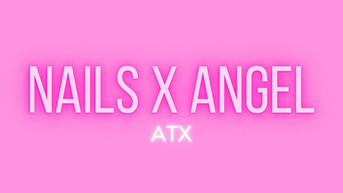 Nails x Angel ATX 2025 East 7th Street Austin Fresha