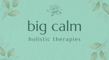 Big Calm Holistic Therapies