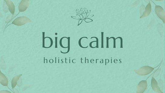 Big Calm Holistic Therapies