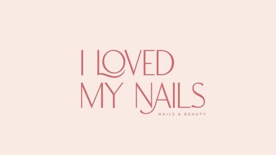I Loved My nail