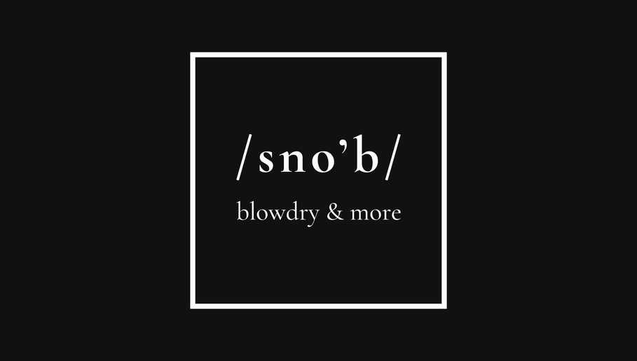 sno’b blowdry & more – obraz 1
