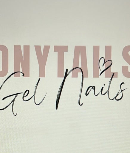 Ponytails and Gel Nails image 2