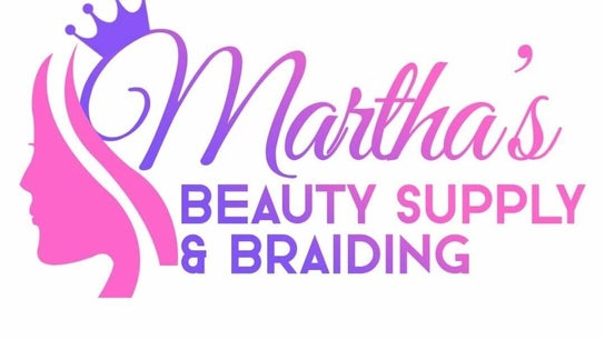 Martha's Beauty Supply and Braiding