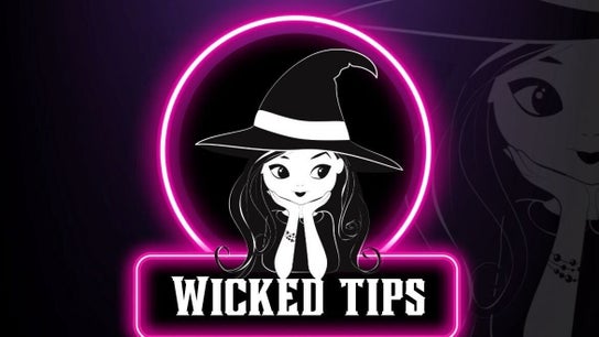 Wicked tips