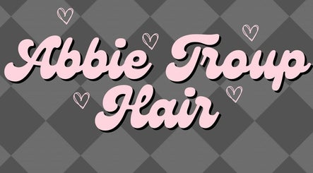 Abbie Troup Hair