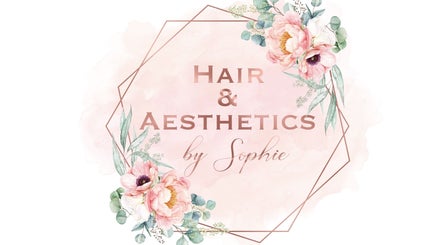 Hair and Aesthetics by Sophie