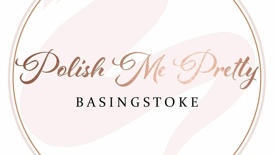 Polish Me Pretty Basingstoke  image 1