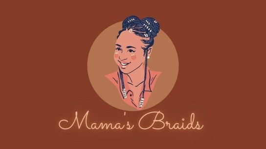 Mama's braids