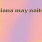 Liana May Nails