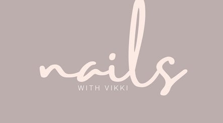 Nails with Vikki