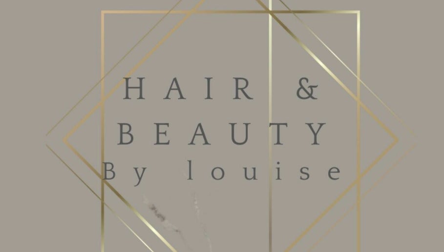 Hair & Beauty by Louise afbeelding 1