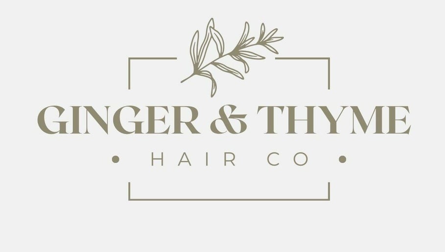 Imagen 1 de Ginger & Thyme Hair Co.