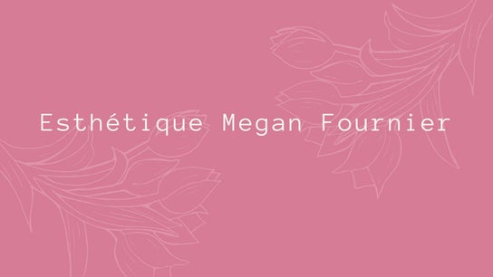 Megan Fournier Esthetique