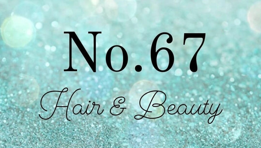 No.67 Hair and Beauty изображение 1