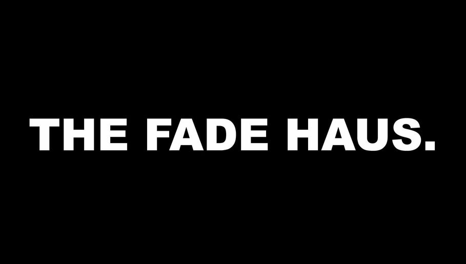 The Fade Haus 1paveikslėlis