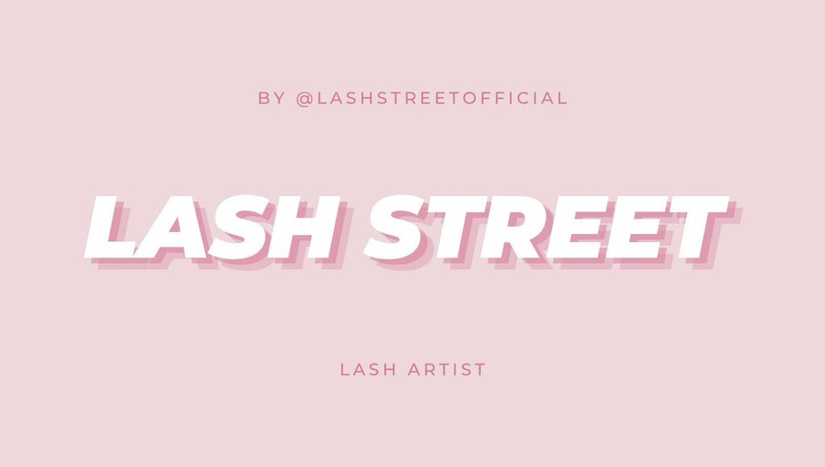 Lash Street Official billede 1