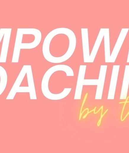 Empower Coaching by Tahlia Flores صورة 2