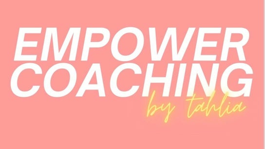 Empower Coaching by Tahlia Flores