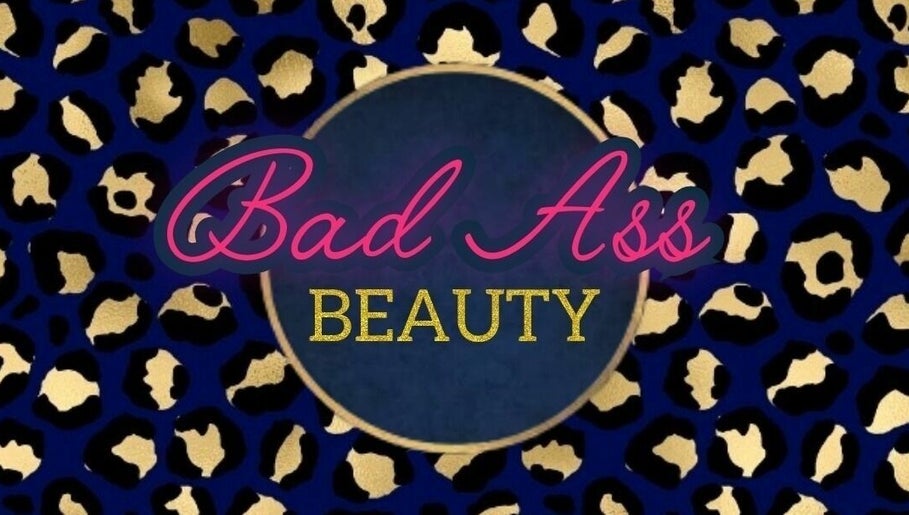 Bad Ass Beauty slika 1