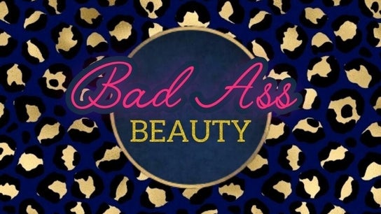 Bad Ass Beauty