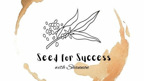 Seeds for Success with Shannon image 1