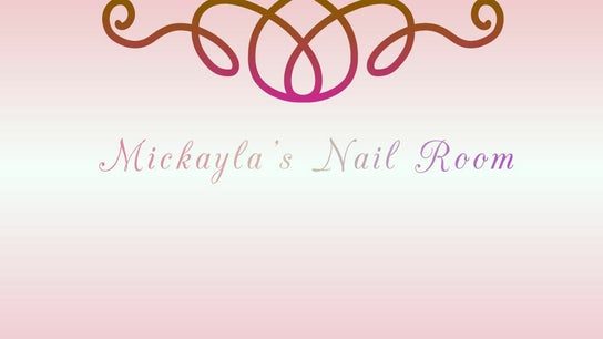 Micakayla's Nail Room