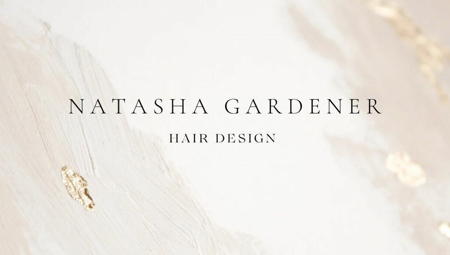 Natasha Gardener Hair Design image 1